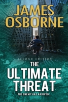 The Ultimate Threat: The Enemy Has Arrived ... B085DSR4G1 Book Cover