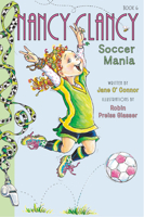Nancy Clancy, Soccer Mania 0062269666 Book Cover
