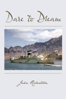 Dare to Dream 1481760637 Book Cover