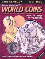Standard Catalog of World Coins: 18th Century, 1701-1800 0873412605 Book Cover