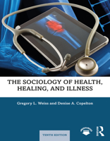 The Sociology of Health, Healing, and Illness 0133803872 Book Cover