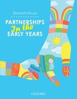 Partnerships in the Early Years: Building Connections and Supporting Families 0190306823 Book Cover