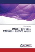 Effect of Emotional Intelligence on Bank Success 3659369845 Book Cover