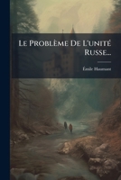 Le Problème De L'unitÃ(c) Russe... (French Edition) 1024677494 Book Cover