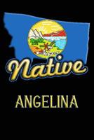 Montana Native Angelina: College Ruled Composition Book 1098946057 Book Cover