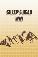 Sheep’s Head Way: Wandertagebuch: Sheep’s Head Way. Ein Logbuch zum Pilgern und Wandern  mit vorgefertigten Seiten und viel Platz für deine ... Notizbuch oder als Abschiedsgeschenk 1694982211 Book Cover