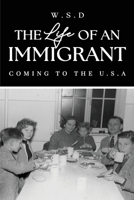 The Life of an Immigrant B0GNV3QDQR Book Cover