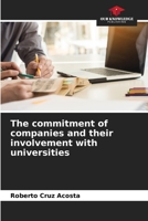 The commitment of companies and their involvement with universities 6205392437 Book Cover