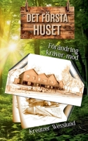Det Första Huset: Förändring kräver mod (Swedish Edition) 9179697429 Book Cover