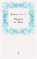 Playing for Time (Common Reader Editions) 1585790133 Book Cover