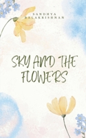 Sky and the Flowers 9363318443 Book Cover