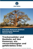 Trockenwälder und Baobabs auf den Komoren: ein vernachlässigtes und gefährdetes Erbe 6206209563 Book Cover