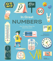 In Great Numbers: How Numbers Shape the World we Live in 3899558200 Book Cover