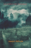 Un Soplo del Infierno B0B1126LVM Book Cover