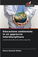 Educazione ambientale in un approccio interdisciplinare 6209124879 Book Cover