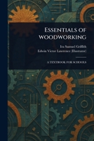 Essentials of Woodworking 1023505584 Book Cover