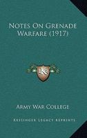 Notes on Grenade Warfare 112001199X Book Cover