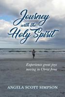 Journey with the Holy Spirit 1943523398 Book Cover