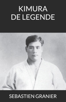 KIMURA DE LEGENDE (Dutch Edition) B0DXTWYVSP Book Cover