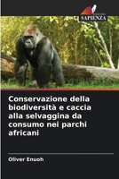 Conservazione della biodiversità e caccia alla selvaggina da consumo nei parchi africani (Italian Edition) 6209903797 Book Cover