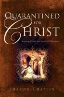 Quarantined For Christ 159781105X Book Cover