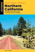 Best Rail Trails Northern California (Best Rail Trails Series) 1493074156 Book Cover