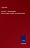 Aus Den Erfahrungen eines Untersuchungs-Richters in Ehestreitsachen 116080141X Book Cover