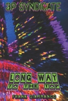 Long Way To The Top: A 3P Syndicate Adventure B0C129G9CT Book Cover