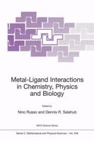 Metal-Ligand Interactions in Chemistry, Physics and Biology (NATO Science Series C:) 0792361261 Book Cover