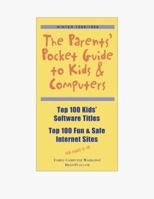 The Parents' Pocket Guide to Kids & Computers 0966645634 Book Cover