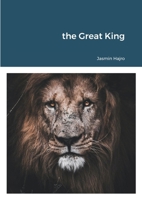 the Great King B09HMYVRQ2 Book Cover