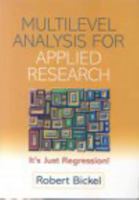 Multilevel Analysis for Applied Research: It's Just Regression! (Methodology In The Social Sciences) 159385191X Book Cover