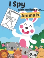 I Spy with my Little Eye Animals: A Fun Activity Alphabet Zoo coloring book Things and Extra Cute stuff Guessing and Matching Game for Kids, Toddler ... Zoo Animals Alphabet coloring workbook. B08XYCJ934 Book Cover