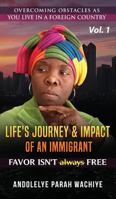 Life's Journey and Impact of an Immigrant 1545631948 Book Cover