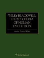 Wiley-Blackwell Encyclopedia of Human Evolution 1118650999 Book Cover