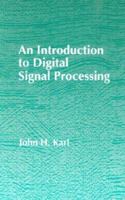 An Introduction to Digital Signal Processing 0123984203 Book Cover