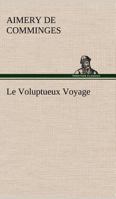 Le voluptueux voyage ou les pèlerines de Venise 1522901116 Book Cover