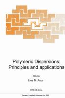 Polymeric Dispersions: Principles and Applications 9401063214 Book Cover