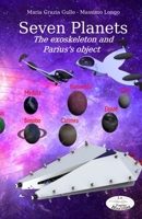 Seven Planets: The exoskeleton and Parius's object B095P58G1Z Book Cover