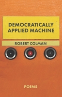 Democratically Applied Machine 1989287433 Book Cover