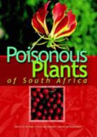 Poisonous Plants of South Africa 1875093303 Book Cover