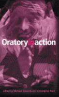 Oratory in Action 0719062810 Book Cover