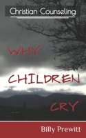 Why Children Cry B085KJS83C Book Cover