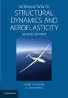 Introduction to Structural Dynamics and Aeroelasticity (Cambridge Aerospace Series)