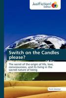 Switch on the Candles Please? 3845446323 Book Cover