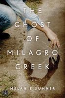 The Ghost of Milagro Creek: A Novel 1565129172 Book Cover