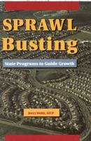 Sprawl Busting: State Programs to Guide Growth 1884829287 Book Cover