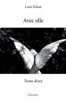 Avec elle - Tome deux (French Edition) 2414162961 Book Cover