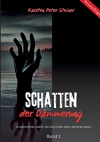 Schatten der Dämmerung: Geistergeschichten Band 1 (German Edition) 3384401697 Book Cover