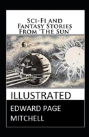 Sci-Fi and Fantasy Stories From The Sun illustrated B08R8Y3TF8 Book Cover